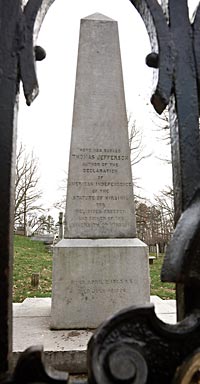 The monument above Jefferson’s grave at Monticello had to be replaced, because souvenir hunters chipped away at the first one.